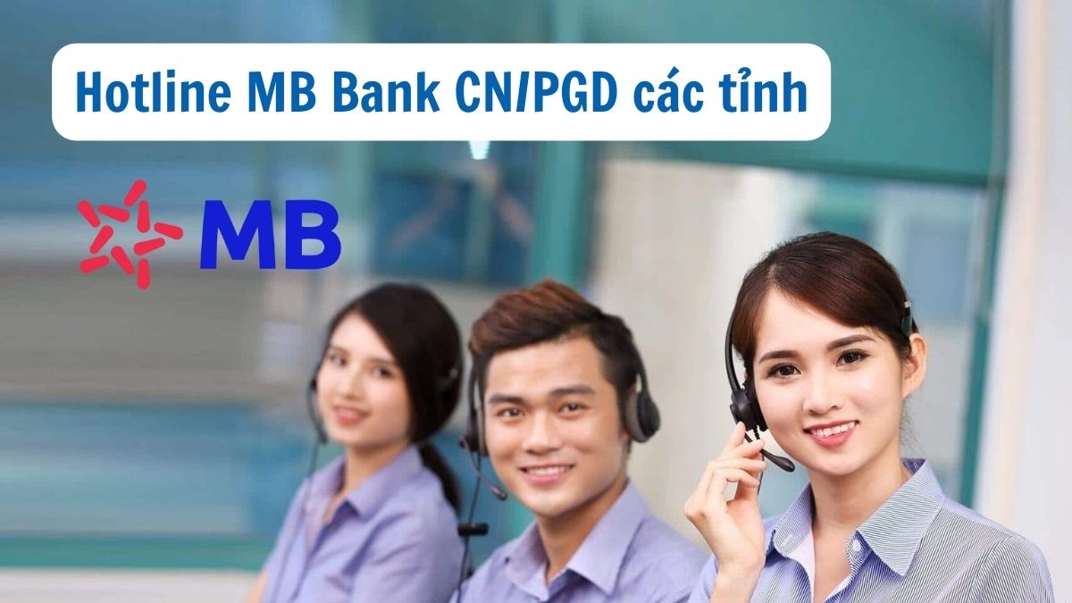 Tổng đài ngân hàng MB | Trung tâm dịch vụ khách hàng 24/7